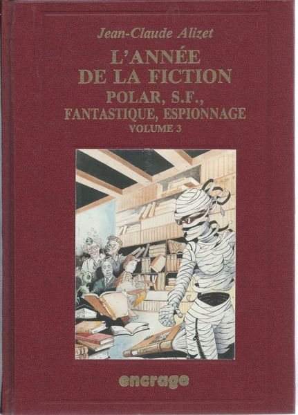 L'année de la fiction 1991. Polar SF Fantastique Espionnage. Volume …
