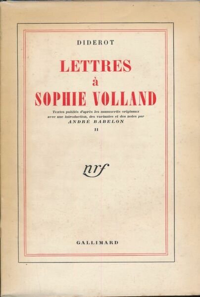 Lettres à Sophie Volland. II