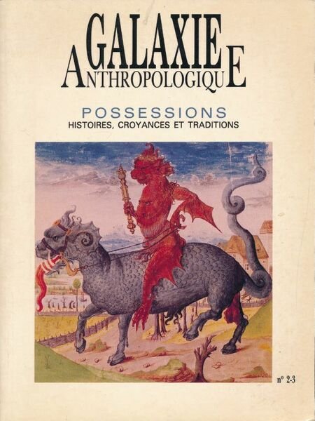 Possessions : Histoire - Croyances et tradition. n°2 - 3