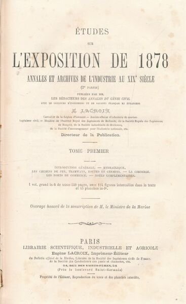 Etudes sur l'exposition de 1878. Annales et archives de l'industrie …