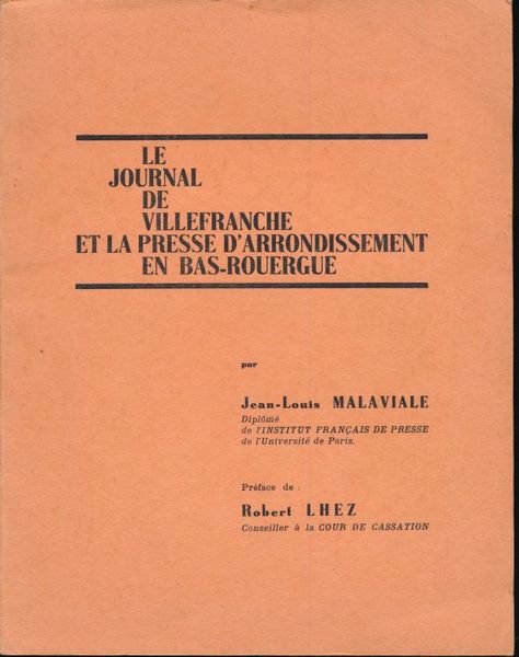 Le journal de Villefranche et la presse d'arrondissement en bas-Rouergue