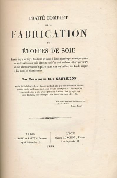 Traité complet sur la fabrication des étoffes de soie