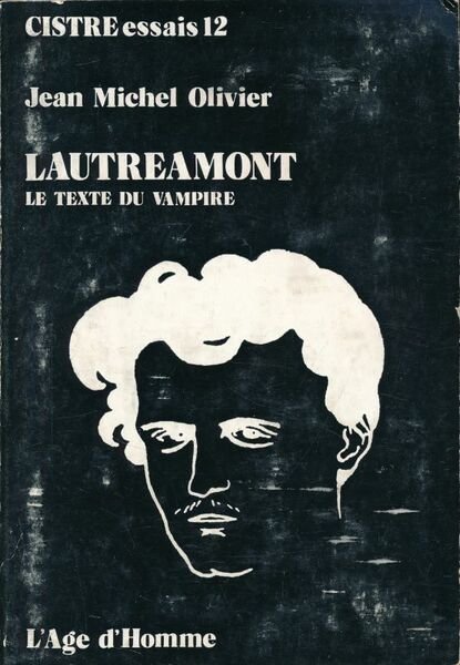 Lautréamont. Le texte du vampire