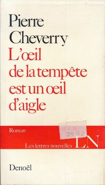 L'oeil de la tempête est un oeil d'aigle