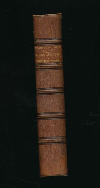 Chimie appliquée à l'art de l'ingénieur. 1ère partie. Analyse chimique …
