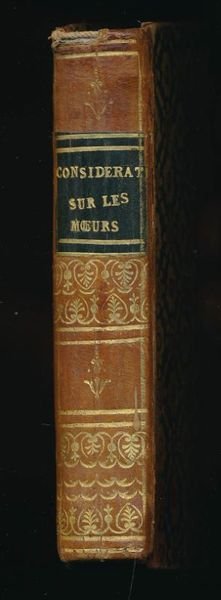 Considérations sur les moeurs de ce siècle