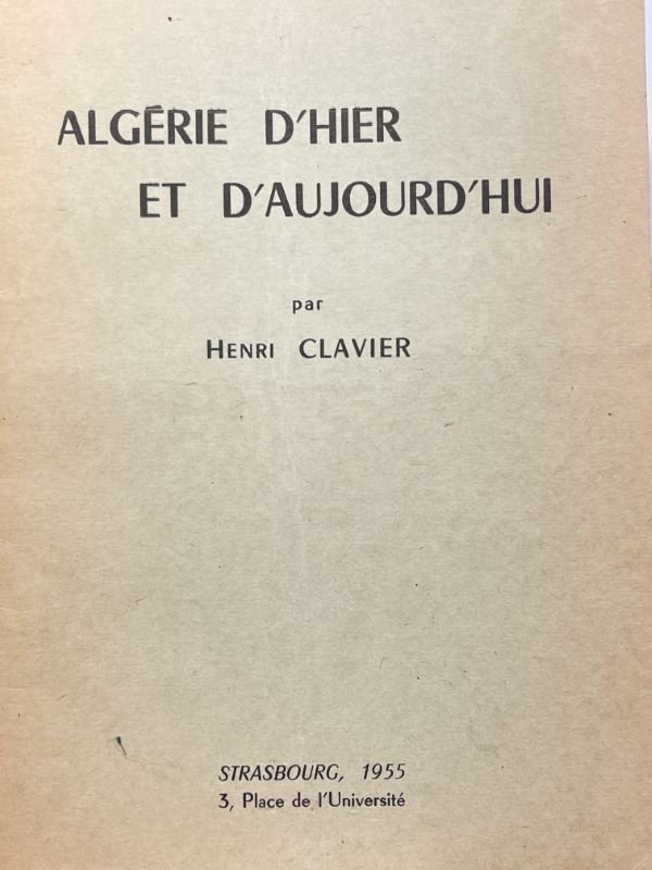 ALGERIE D'HIER ET D'AUJOURD'HUI