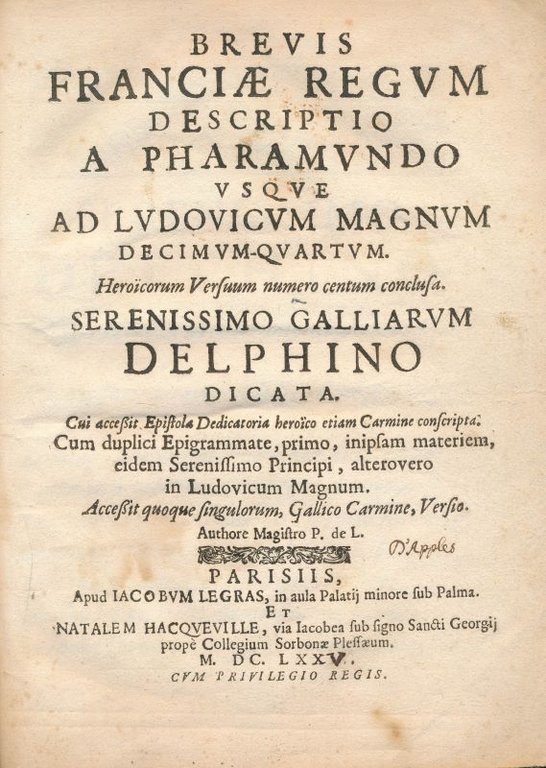 Brevis Franciae regum descriptio, a Pharamundo usque ad Ludovicum Magnum …
