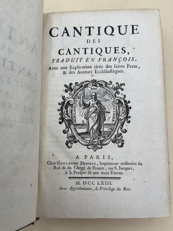 Cantique des Cantiques. traduit en françois, avec une explication tirée …