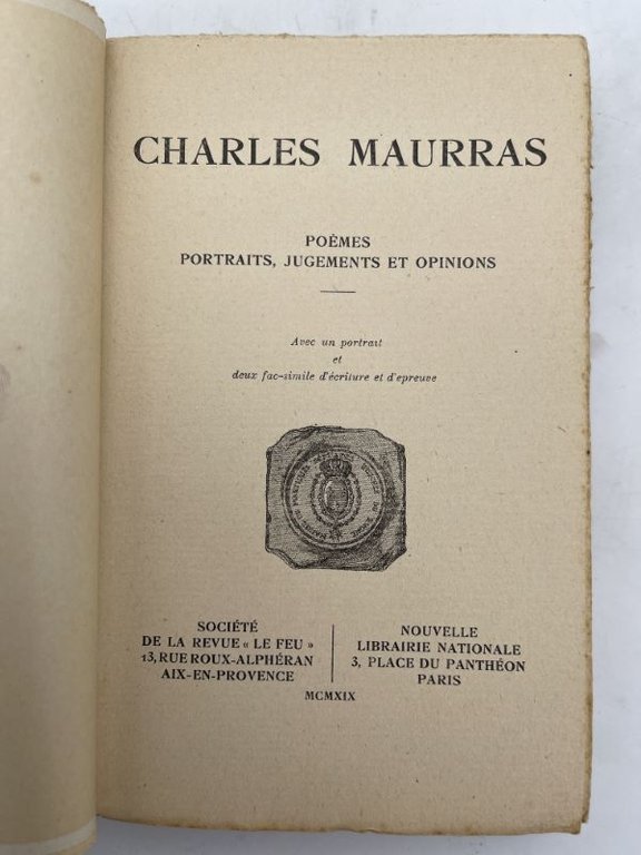 Charles Maurras par ses contemporains. Poèmes - Portraits - Jugements - Opinions