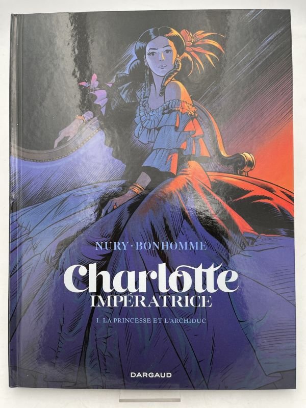 Charlotte impératrice. 1. La princesse et l'archiduc