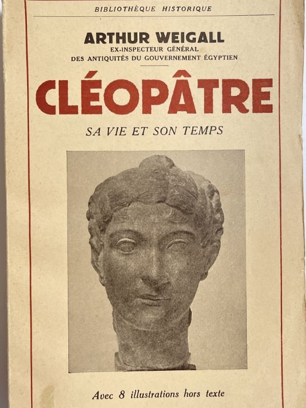 Cléopâtre, sa vie et son temps