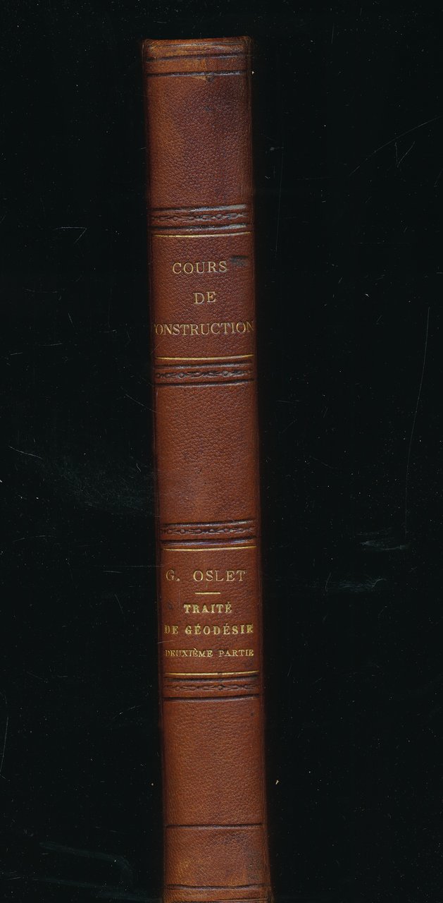 Cours de construction. 2ème partie. Traité de géodésie