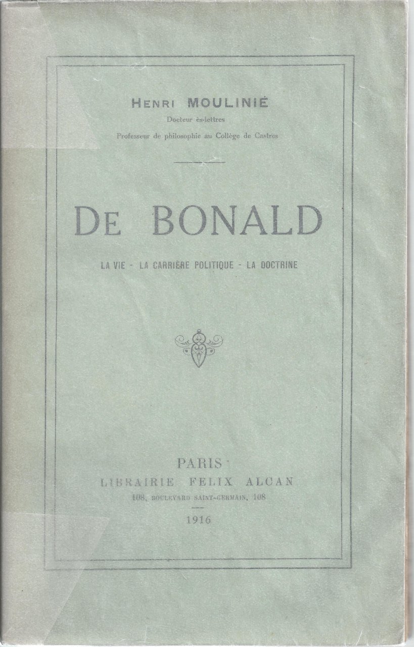 De Bonald. La vie - La carrière politique - La …