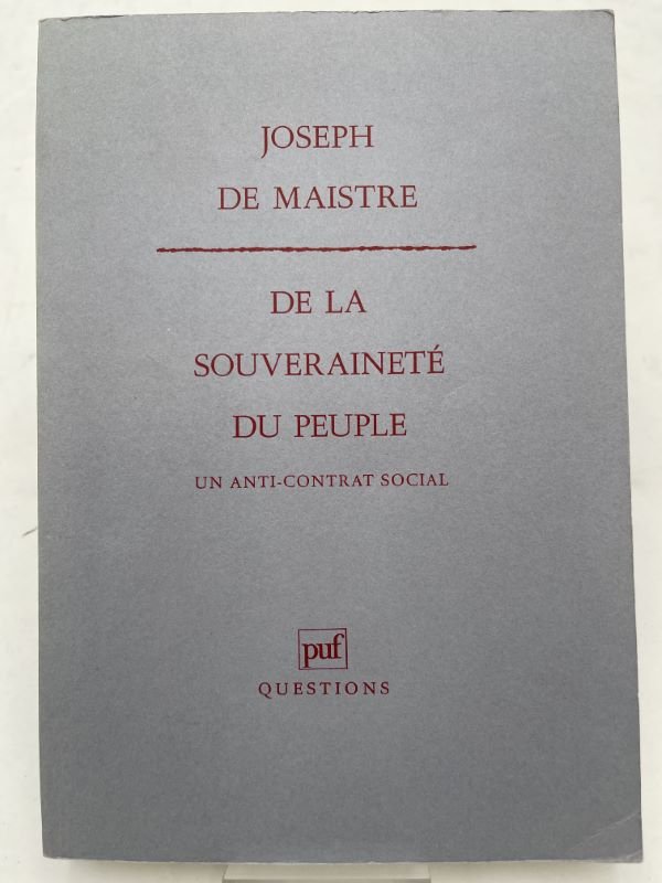 De la souverainté du peuple. Un anti-contrat social