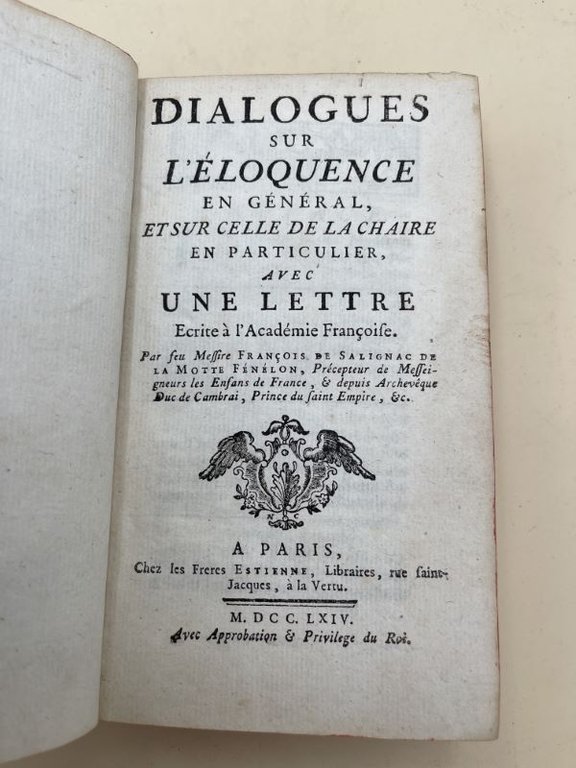 Dialogues sur l'éloquence en général et sur celle de la …