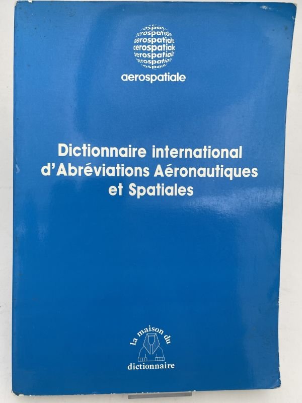 Dictionnaire international d'abréviations aéronautiques et spatiales | Immagine principale