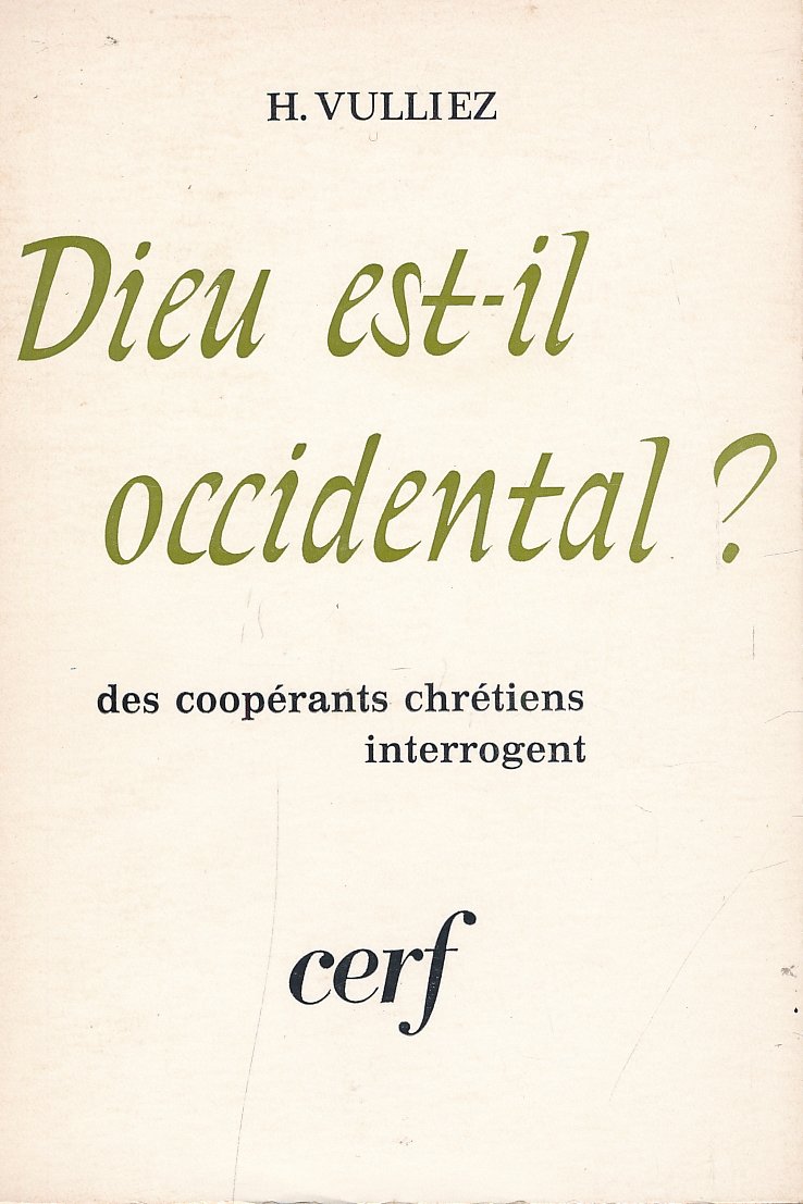 Dieu est-il occidental ? Des coopérants chrétiens interrogent
