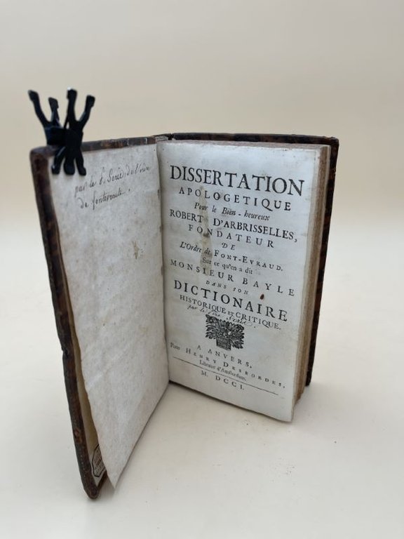 Dissertation apologétique pour le bien-heureux Robert D'Arbrisselles, fondateur de l'ordre …
