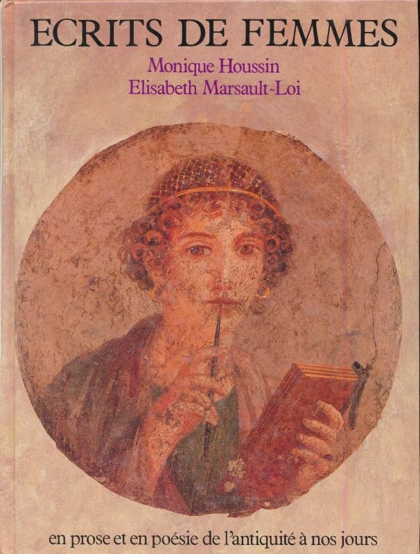 Ecrits de femmes en prose et en poésie de l'Anrquité …