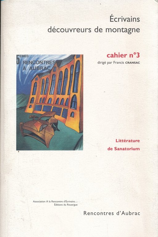 Ecrivains découvreurs de montagne. 3. Littérature de Sanatorium | Immagine Gallery 1