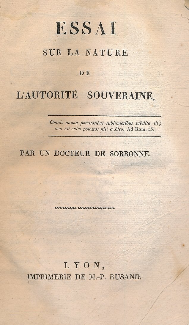 Essai sur la nature de l'autorité souveraine (par un Docteur …