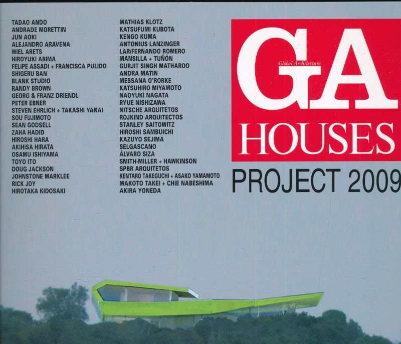 Global Architecture. GA Houses 109. Project 2009