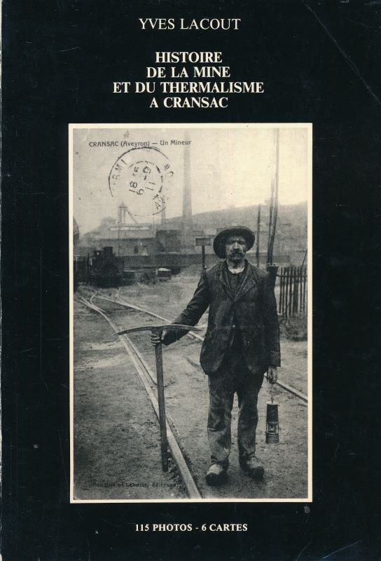 Histoire de la mine et du thermalisme à Cransac