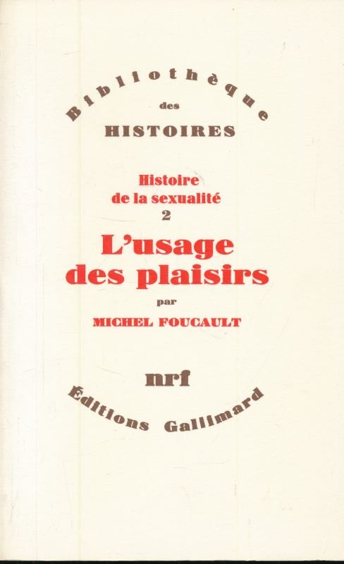 Histoire de la sexualité. 2. L'usage des plaisirs
