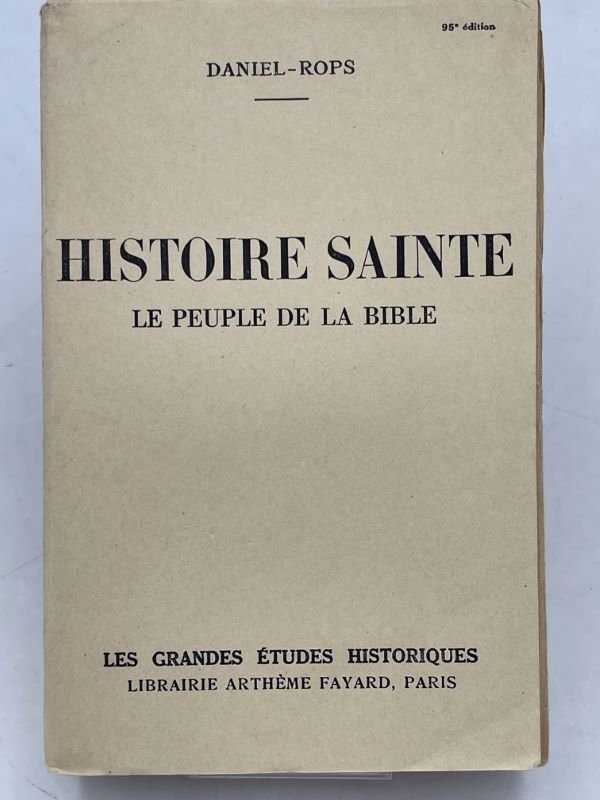 Histoire Sainte. Le peuple de la Bible