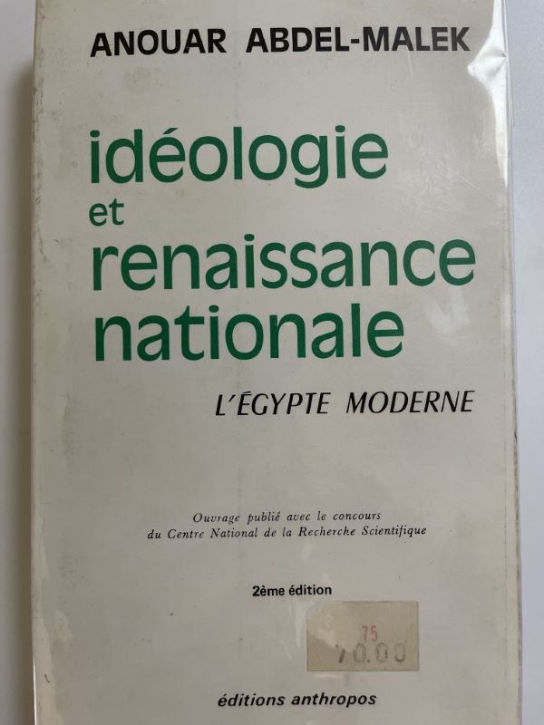 Idéologie et renaissance nationale. L'Egypte moderne