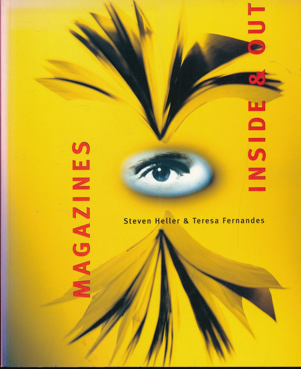 Inside and out. Magazines