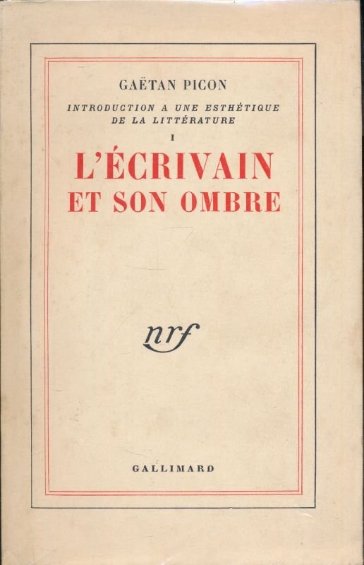 Introduction à une esthétique de la littérature. 1. L'écrivain et …