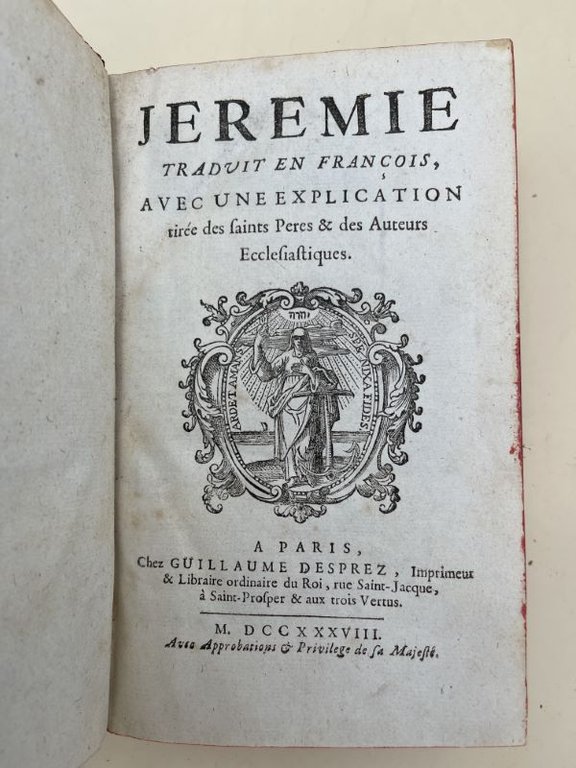 Jérémie & Baruch. traduit en françois, avec une explication tirée …