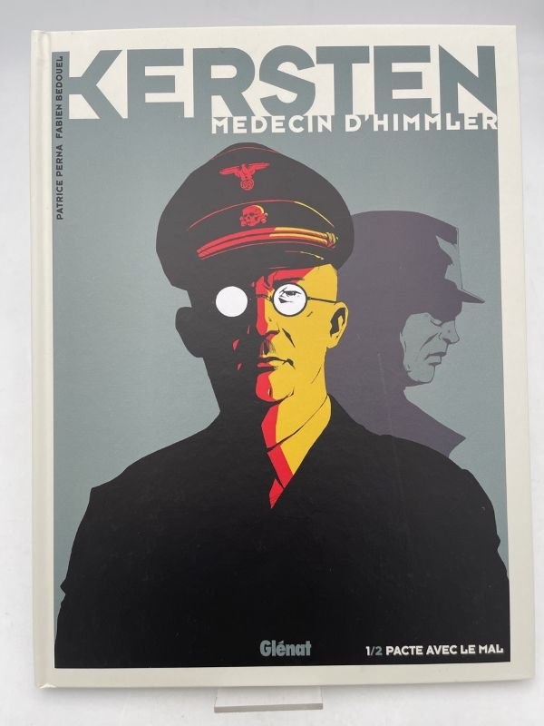 Kersten. Médecin d'Himmler. 1/2 Pacte avec le mal