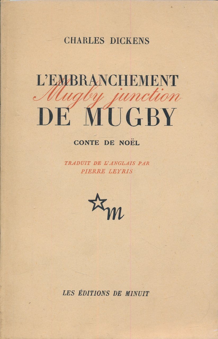 L'embranchement de Mugby. Contes de Noël