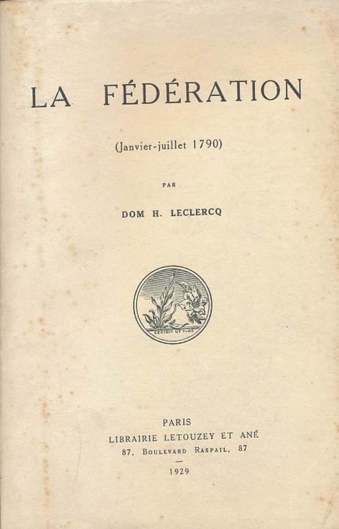 La fédération. Janvier - Juillet 1790