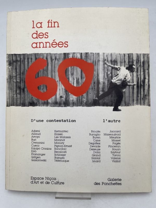 La fin des années 60. D'une contestation l'autre