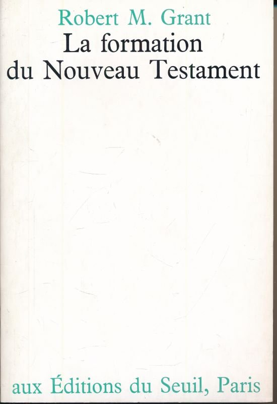 La formation du Nouveau Testament