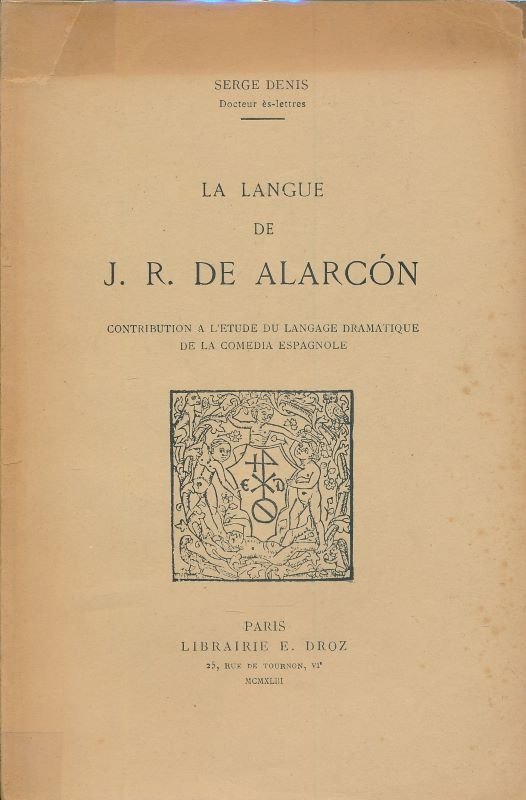La langue de J. R. de Alarcon. Contribution à l'étude …