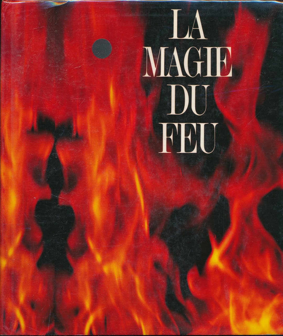 La magie du feu
