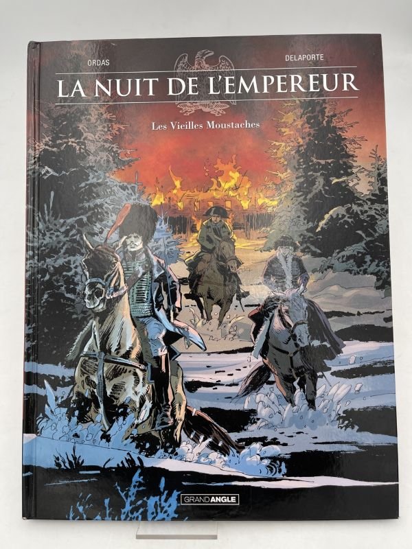 La nuit de l'empereur. Les vieilles moustaches