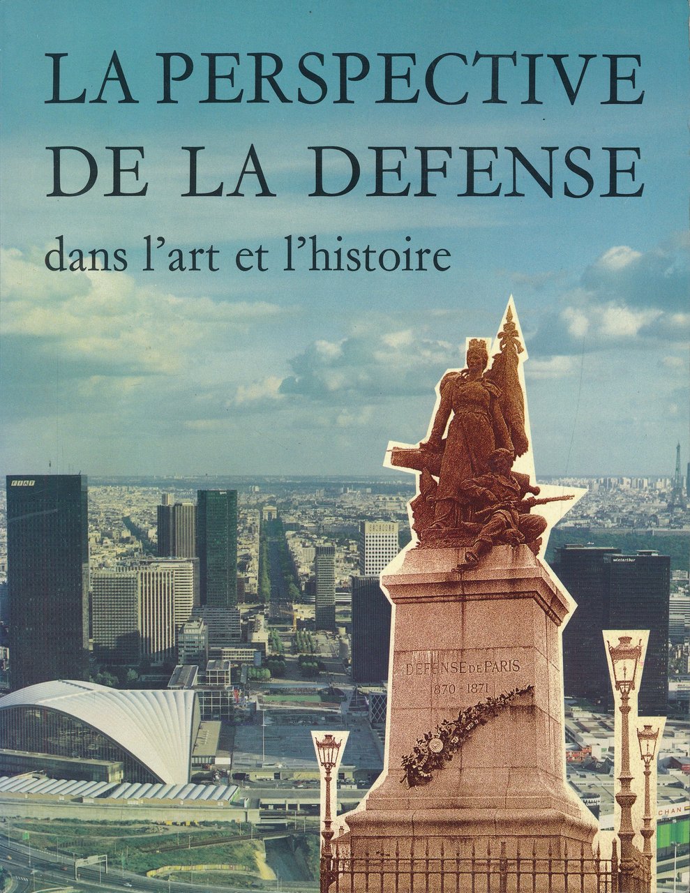 La perspective de La Défense ans l'art et l'histoire