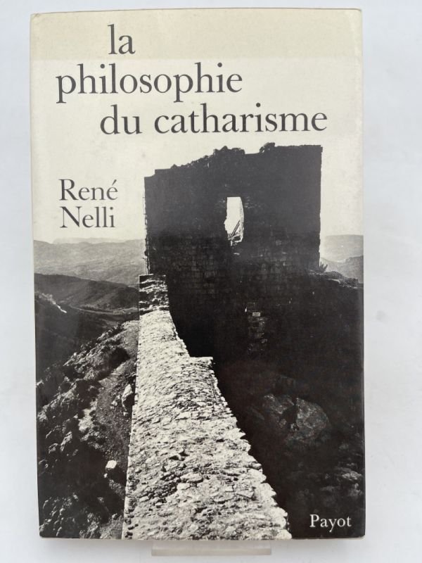 La philosophie du Catharisme. Le dualisme radical au XIIIe siècle | Immagine principale