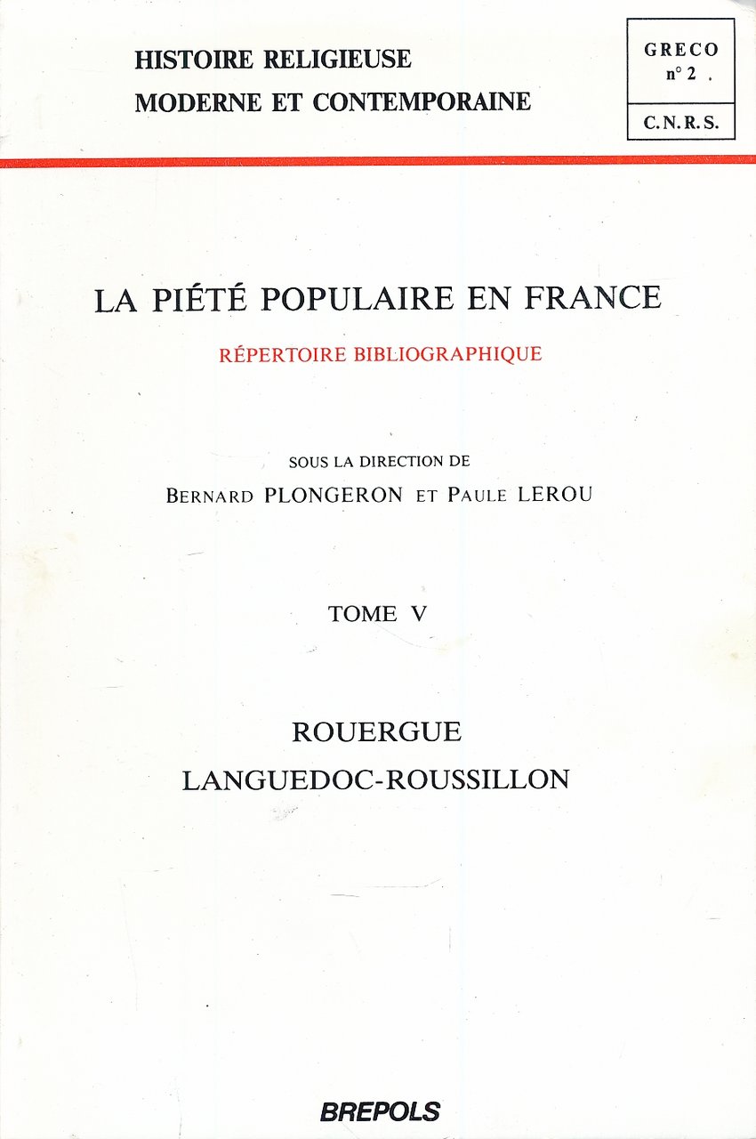 La piété populaire en France. Répertoire bibliograhique. Rouergue. Languedoc. Roussillon