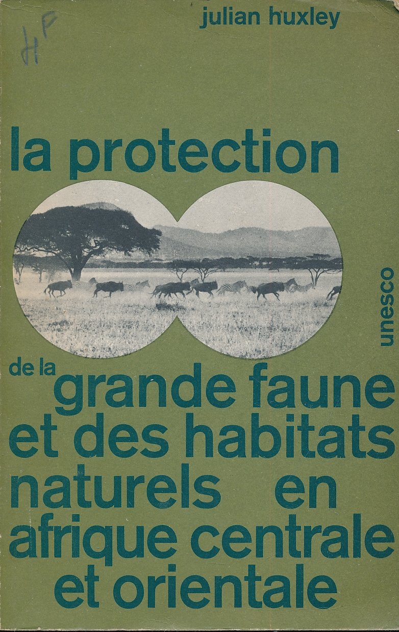 La protection de la grande faune et des habitats naturels …