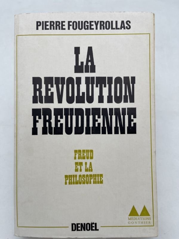 La révolution Freudienne. Freud et la Philosophie
