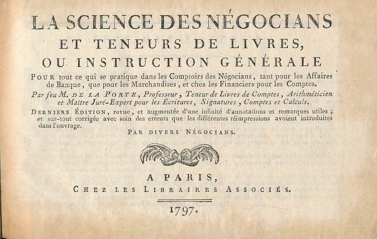 La science des négocians et teneurs de livres ou instruction …