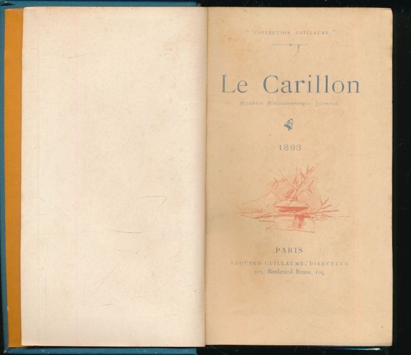 Le Carillon du boulevard brune. Bulletin bibliographique illustrée. N°1 à …