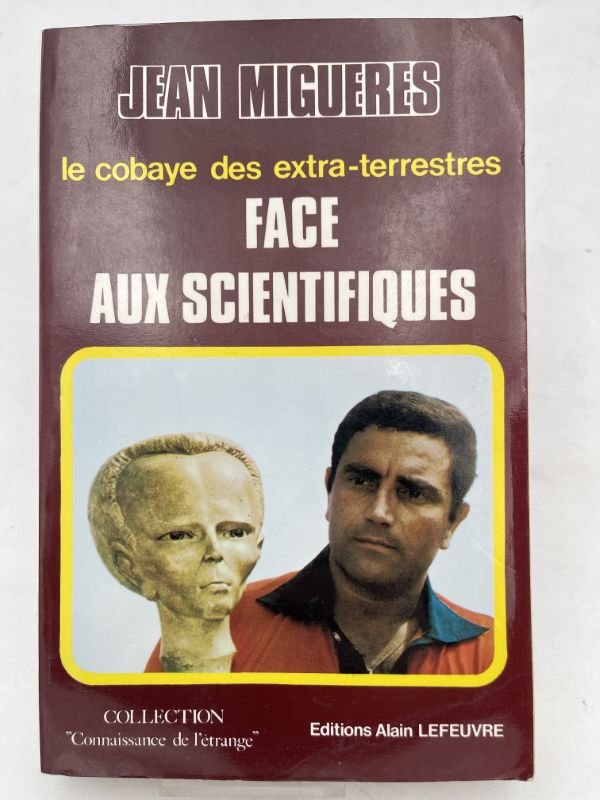 Le cobaye des extra-terrestres face aux scientifiques